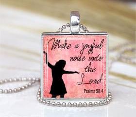 Make a Joyful Noise Unto The Lord -1 inch Pendant Tray