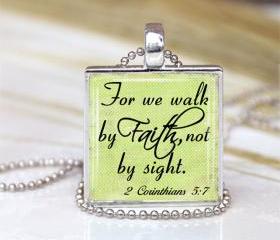 For We walk By Faith Not By Sight,Inspirational Gift, Pendant Charm Jewelry,Religious Pendant